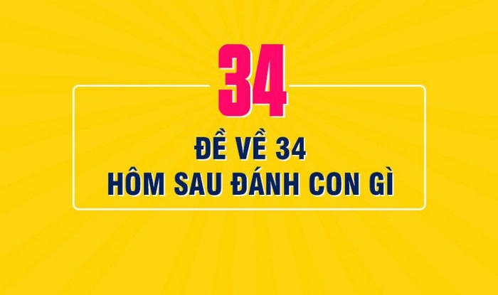 đề về 34 mai đánh lô gì